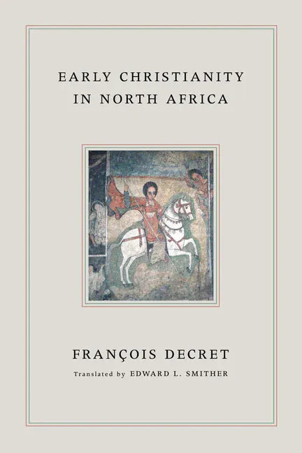 Early Christianity in North Africa - Paperback