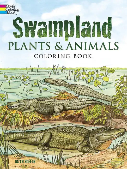 Swampland Plants and Animals Coloring Book - Paperback