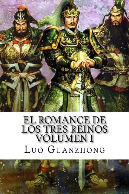 El Romance de los Tres Reinos, Volumen I: Auge y caída de Dong Zhuo - Paperback