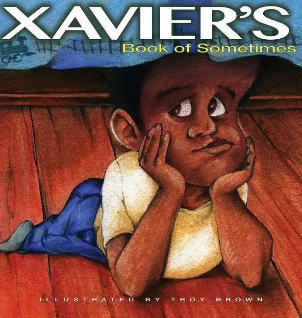 Xavier's Book of Sometimes - Hardcover