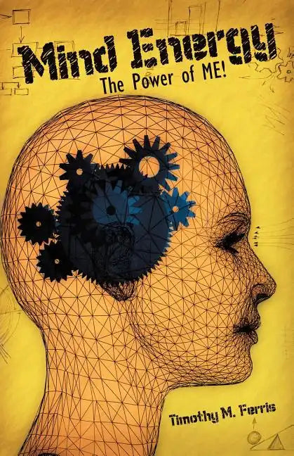 Mind Energy: The Power of Me! - Paperback