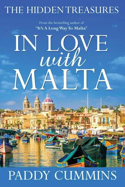 In Love With Malta: The Hidden Treasures - Paperback