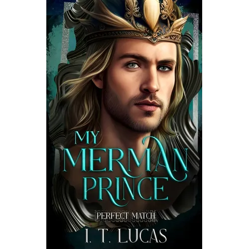 Perfect Match: My Merman Prince - Paperback