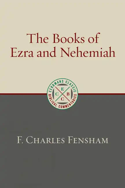 The Books of Ezra and Nehemiah - Paperback