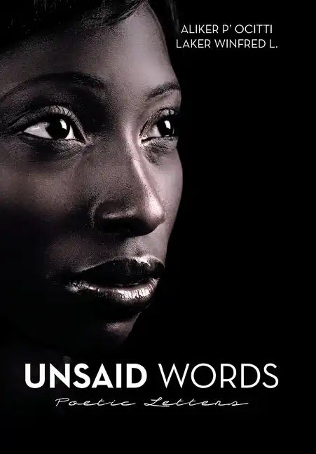 Unsaid Words: Poetic Letters - Hardcover