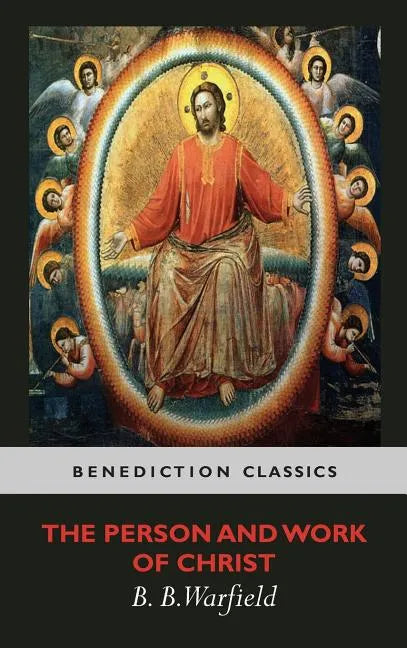 The Person and Work of Christ - Hardcover