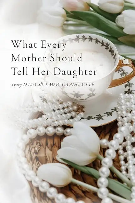 What Every Mother Should Tell Her Daughter - Paperback