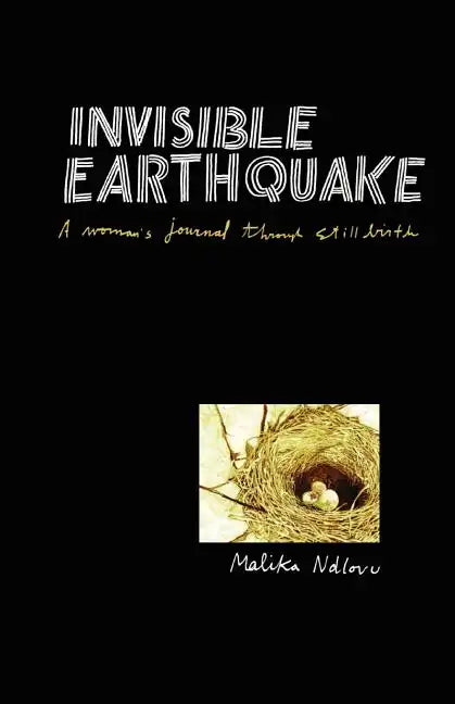 Invisible Earthquake. a Woman's Journal Through Still Birth - Paperback