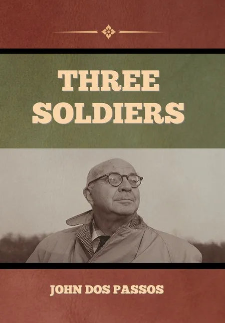 Three Soldiers - Hardcover