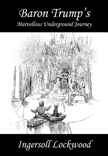 Baron Trump's Marvellous Underground Journey - Paperback