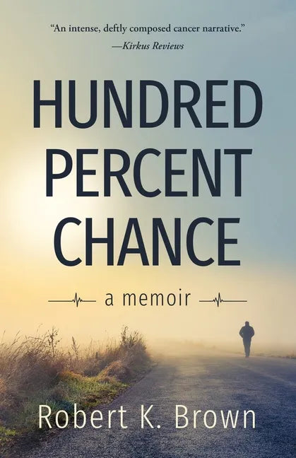 Hundred Percent Chance: A Memoir - Paperback