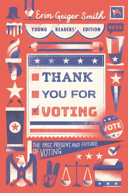 Thank You for Voting Young Readers' Edition: The Past, Present, and Future of Voting - Paperback