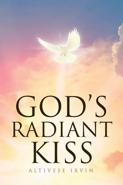 God's Radiant Kiss - Paperback
