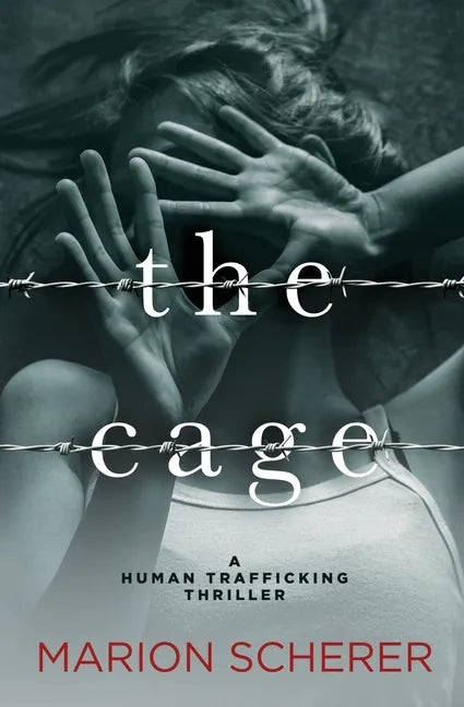 The Cage: A Human Trafficking Thriller - Paperback