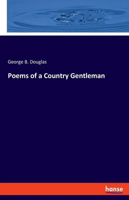 Poems of a Country Gentleman - Paperback