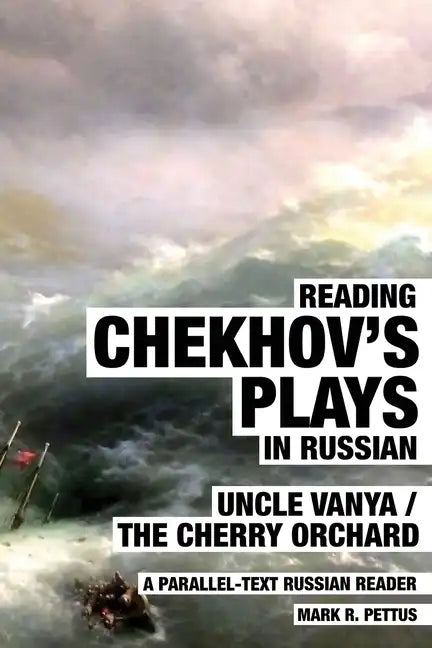 Reading Chekhov's Plays in Russian: A Parallel-Text Russian Reader - Paperback