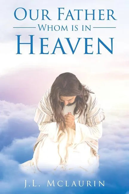 Our Father Whom is in Heaven - Paperback