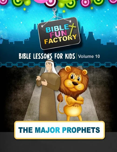 Bible Lessons for Kids: The Major Prophets - Paperback