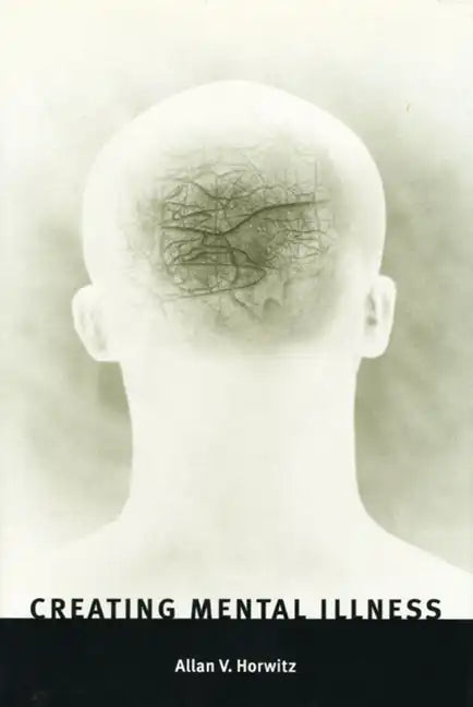 Creating Mental Illness - Paperback