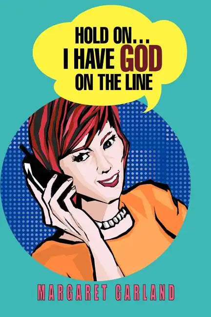 Hold On...I Have God On The Line - Paperback