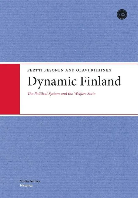 Dynamic Finland: The Political System and the Welfare State - Paperback