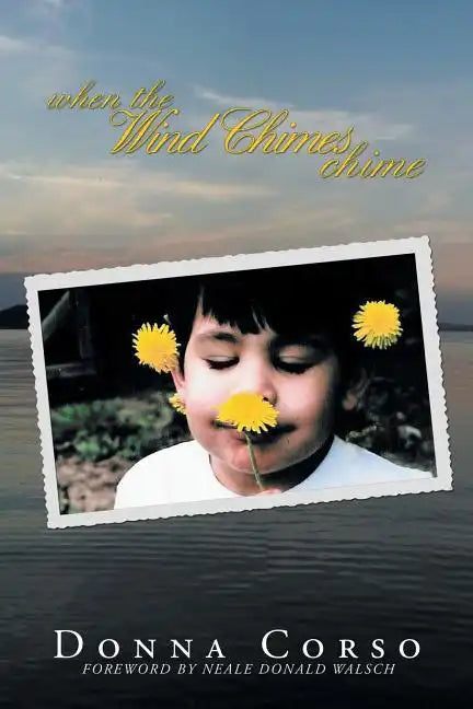 When the Wind Chimes Chime: Ending the Greatest Fear of All - Paperback