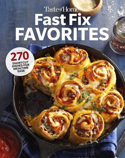 Taste of Home Fast Fix Favorites: 270 Shortcut Recipes for Mealtime Ease - Paperback