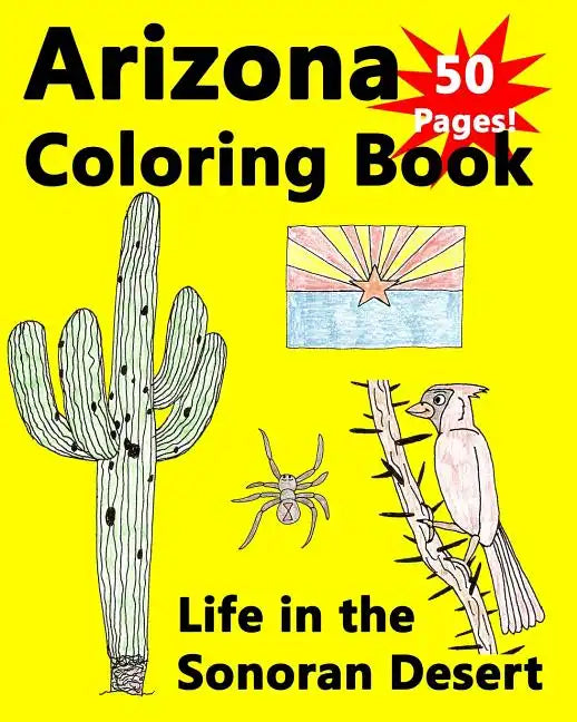 Arizona Coloring Book - Life in the Sonoran Desert - Paperback