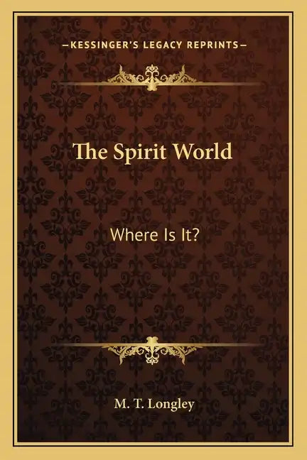 The Spirit World: Where Is It? - Paperback