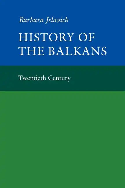History of the Balkans: Volume 2 - Paperback