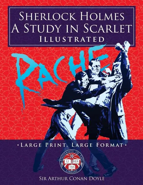 Sherlock Holmes: A Study in Scarlet - Illustrated, Large Print, Large Format: Giant 8.5" x 11" Size: Large, Clear Print & Pictures - Co - Paperback