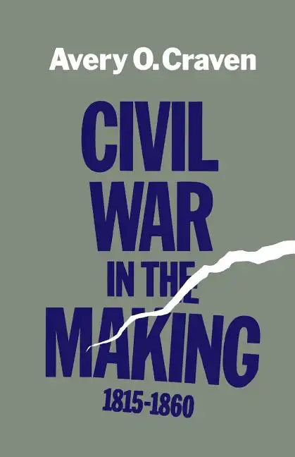 Civil War in the Making, 1815--1860 - Paperback