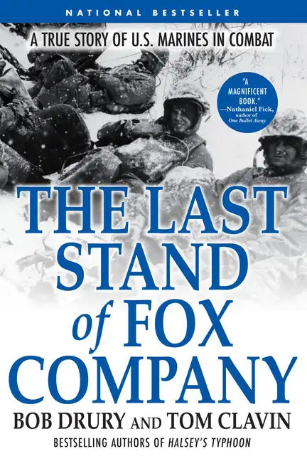 The Last Stand of Fox Company: A True Story of U.S. Marines in Combat - Paperback