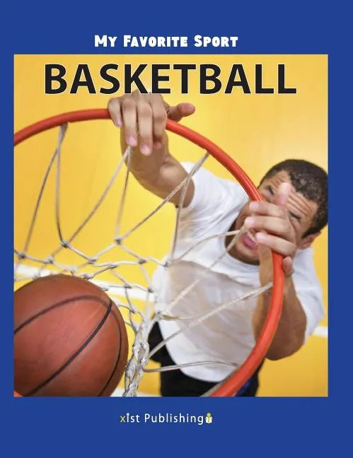 My Favorite Sport: Basketball - Hardcover