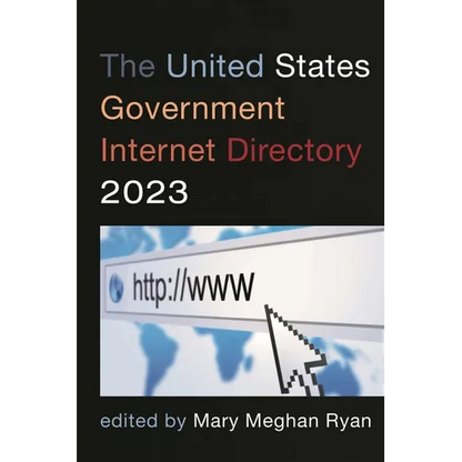 The United States Government Internet Directory 2023 - Paperback
