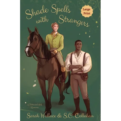 Shade Spells with Strangers: A Historical MM Romance - Large Print - Paperback