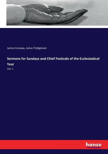 Sermons for Sundays and Chief Festivals of the Ecclesiastical Year: Vol. 1 - Paperback