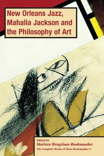 New Orleans Jazz, Mahalia Jackson and the Philosophy of Art, PB (vol2) - Paperback