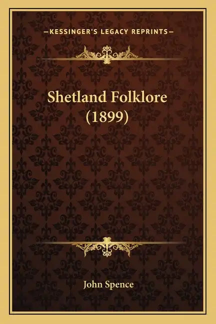 Shetland Folklore (1899) - Paperback