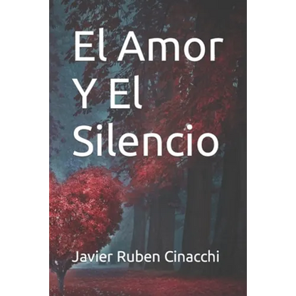 El Amor Y El Silencio - Paperback