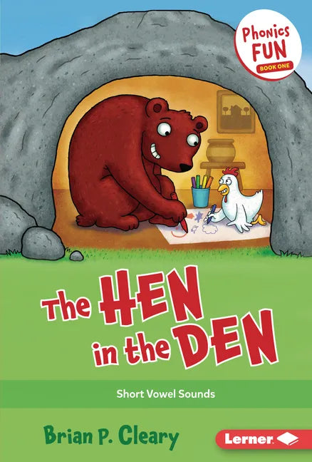 The Hen in the Den: Short Vowel Sounds - Library Binding