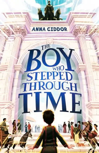 The Boy Who Stepped Through Time - Paperback