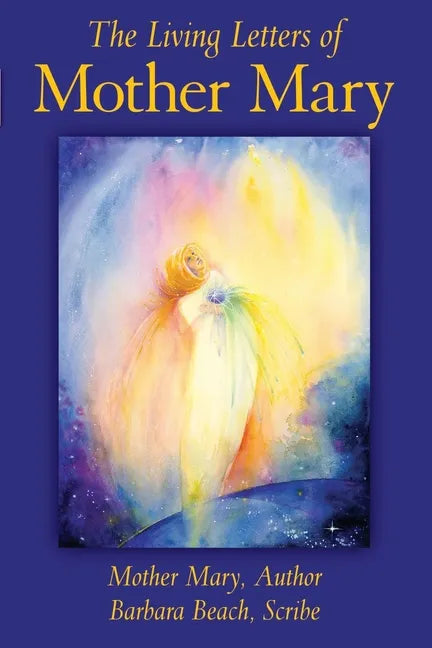 The Living Letters of Mother Mary - Paperback