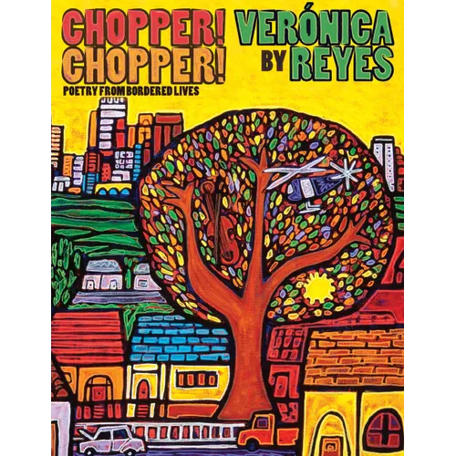 Chopper! Chopper! Poetry from Bordered Lives - Paperback