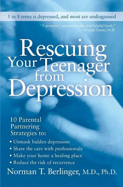 Rescuing Your Teenager from Depression - Paperback