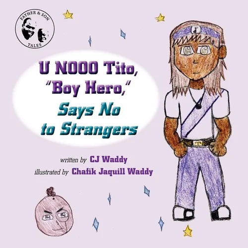 U NOOO Tito, "Boy Hero," Says No to Strangers - Paperback