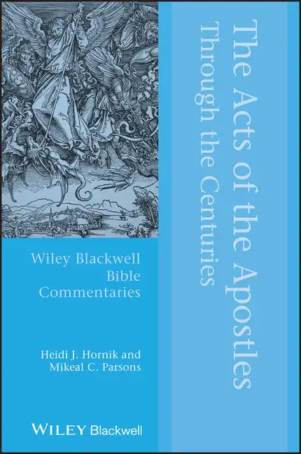 The Acts of the Apostles Through the Centuries - Paperback
