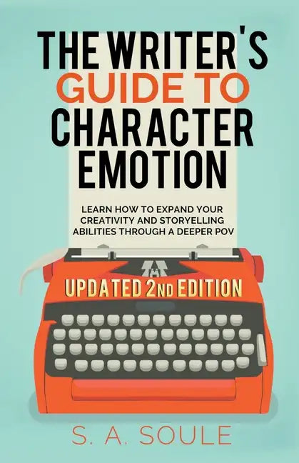 The Writer's Guide to Character Emotion - Paperback
