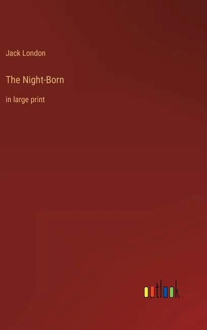 The Night-Born: in large print - Hardcover