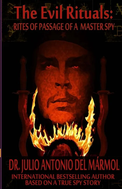 The Evil Rituals: Rites of Passage of a Master Spy - Paperback